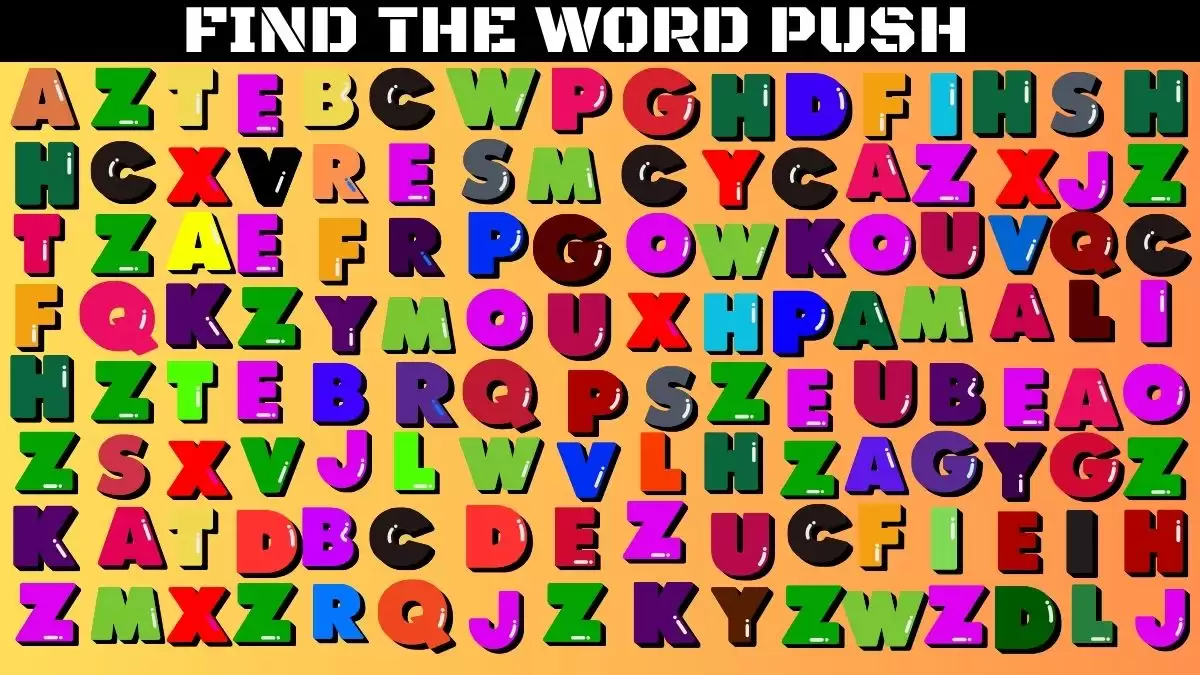Brain Teaser For IQ Test: 99% Will Fail To Find The word Push In The Picture